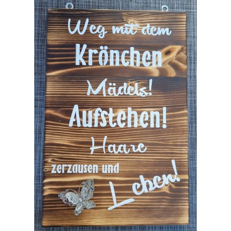Schild geflammt  " Weg mit dem Krönchen "