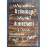 Schild geflammt  " Weg mit dem Krönchen "