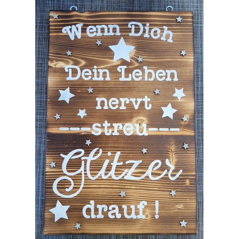 Schild geflammt  " Wenn Dich Dein Leben nervt..."