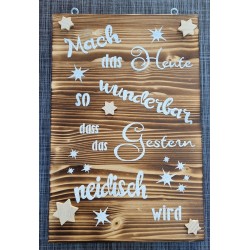 Schild geflammt  " Mach das Heute..."