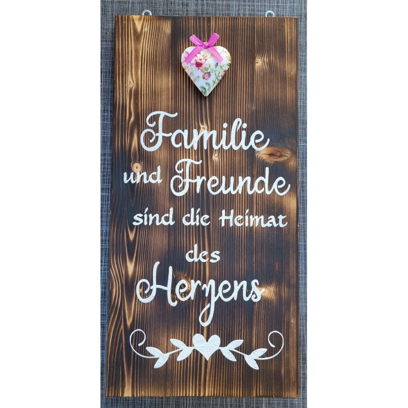 Schild geflammt  " Familie und Freund..."