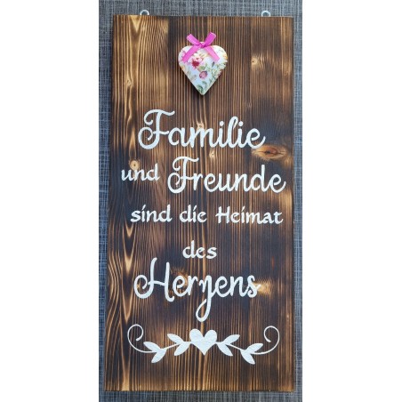Schild geflammt  " Familie und Freund..."