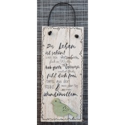 Mini Schild  " Das Leben ist schön...."