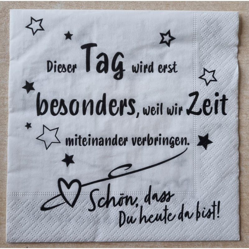 Serviette  " Dieser Tag wird erst besonders... "