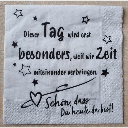 Serviette  " Dieser Tag wird erst besonders... "
