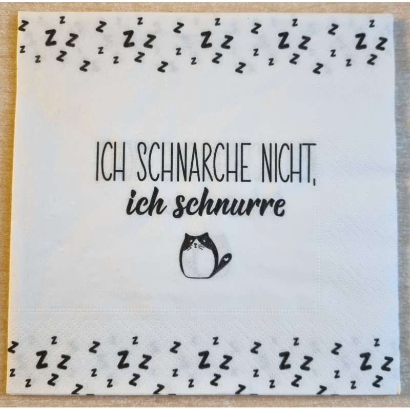 Serviette  Ich schnarche nicht ich schnurre