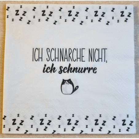 Serviette  Ich schnarche nicht ich schnurre