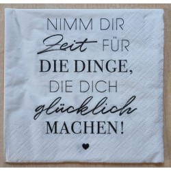 Serviette "Nimm Dir Zeit....."