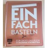 Einfach Basteln