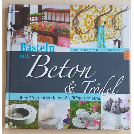 Basteln mit Beton und Trödel