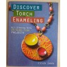 Discover Torch Enameling