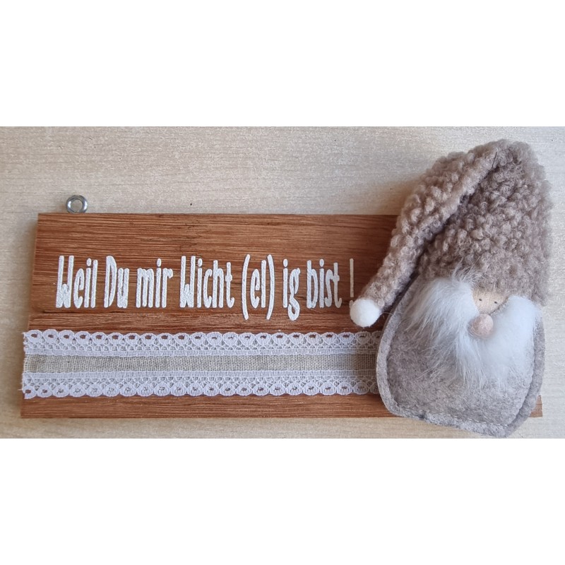 Kleines Schild " Weil Du mir Wicht(el)ig bist " Wichtel beige