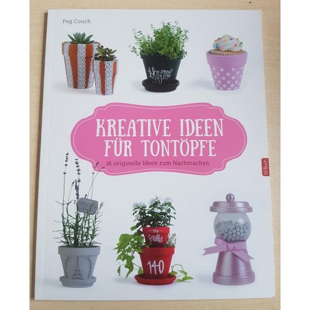 Kreative Ideen für Tontöpfe