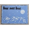 Schild " Home sweet Home " Berge/blau