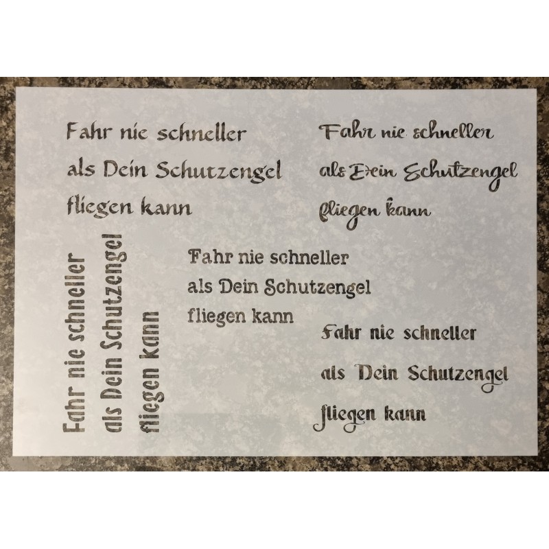 Schablone " Fahr nie schneller...."