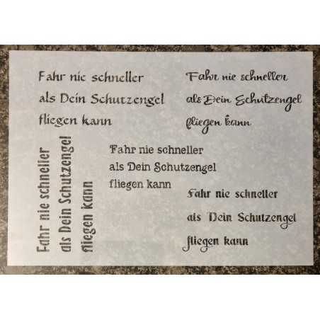 Schablone " Fahr nie schneller...."