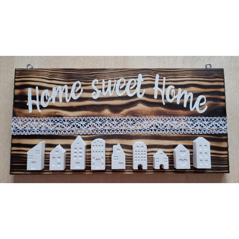 Schild geflammt " Home sweet Home " Häuser weiss