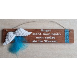 Schild rötlich " Engel sieht man..." Flügel/türkis