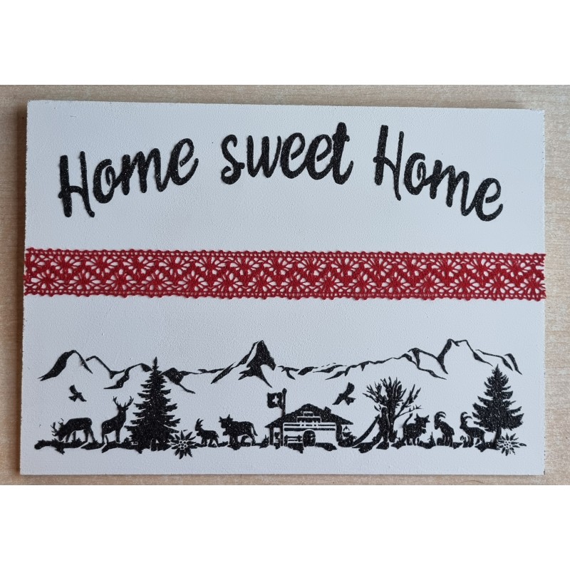 Schild weiss/schwarz/rot " Home sweet Home/Alpenfeeling "