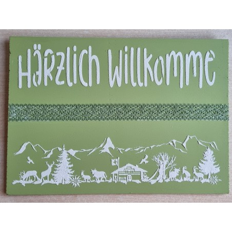 Schild grün/weiss/grün " Härzlich Willkomme/Alpenfeeling "