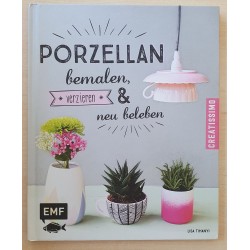 Porzellan bemalen und neu beleben