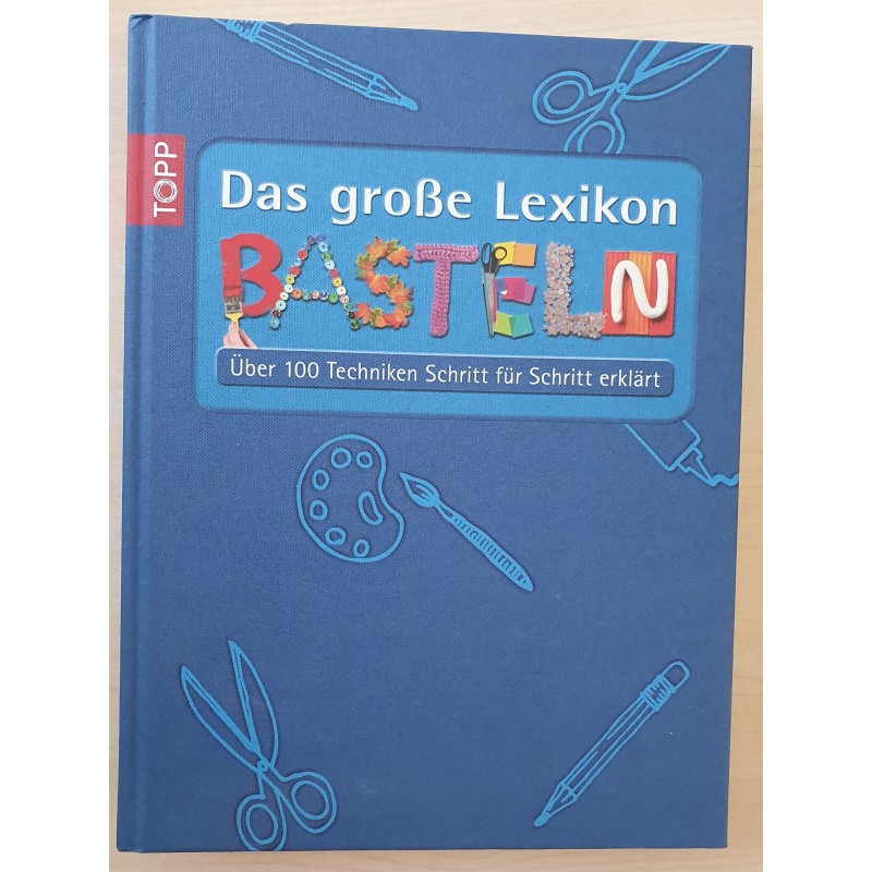 Das grosse Lexikon Basteln