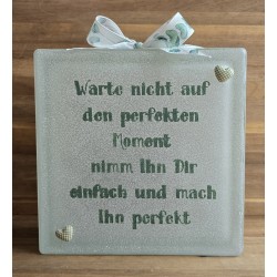 Glasbaustein " Warte nicht auf den..." grün