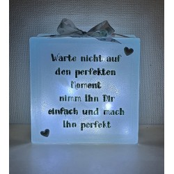 Glasbaustein " Warte nicht auf den..." grün