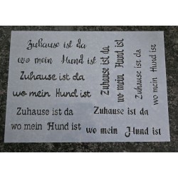 Schablone " Zuhause ist das wo mein Hund ist "