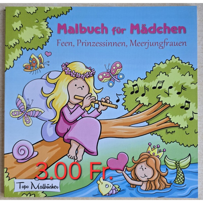 Malbuch für Mädchen Feen, Prinzessinnen, Meerjungfrauen