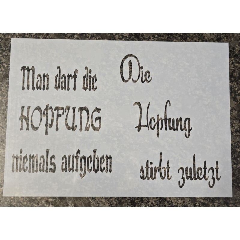 Schablone " Man darf die Hopfung ..."