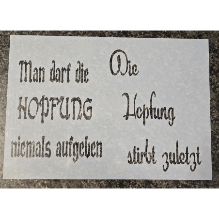 Schablone " Man darf die Hopfung ..."
