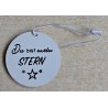 Holz Aufhänger rund " Du bist mein Stern " weiss