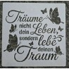 Schablone " Träume nicht dein Leben....)