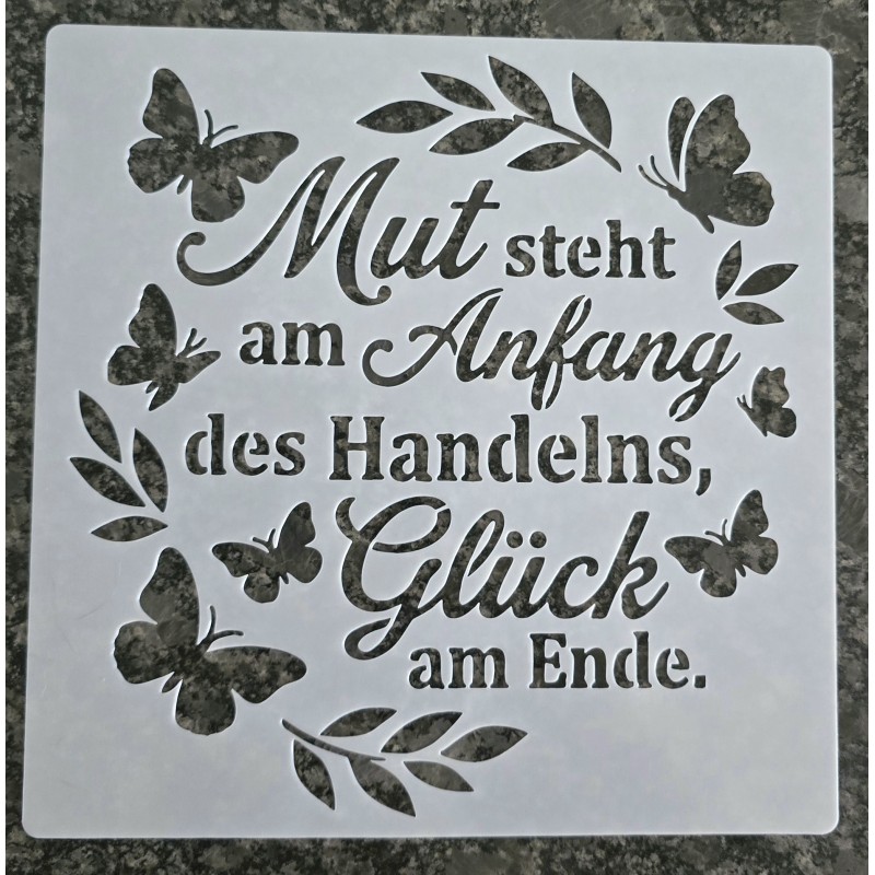 Schablone " Mut steht an Anfang ....)