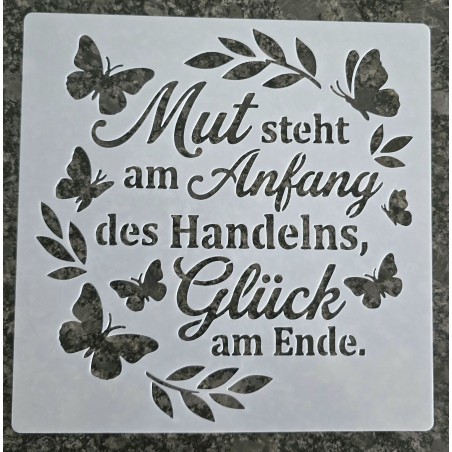 Schablone " Mut steht an Anfang ....)