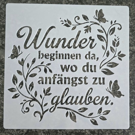 Schablone " Wunder beginnen da...."