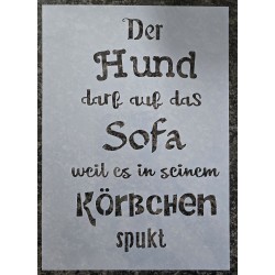 Schablone " Der Hund darf auf das Sofa ..."