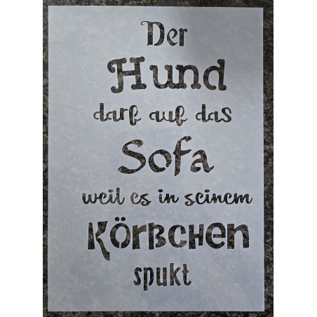 Schablone " Der Hund darf auf das Sofa ..."