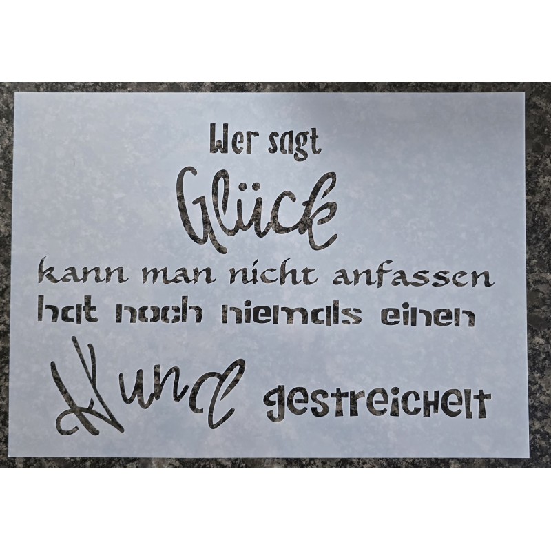 Schablone " Wer sagt Glück kann man ..."