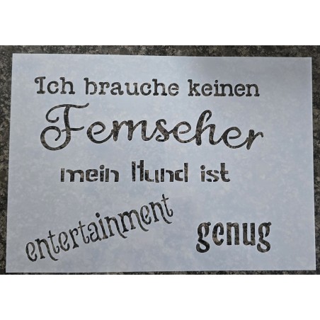 Schablone " Ich brauche keinen Fernseher ..."
