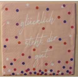 Servietten Glücklich steht Dir gut