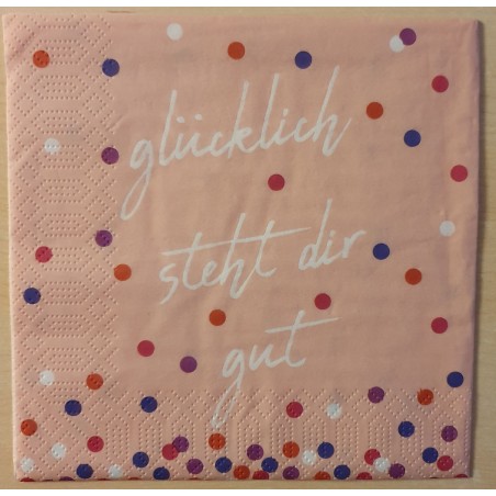 Servietten Glücklich steht Dir gut