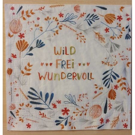 Servietten Wild, Frei, Wundervoll