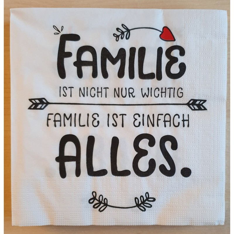 Servietten Familie ist...