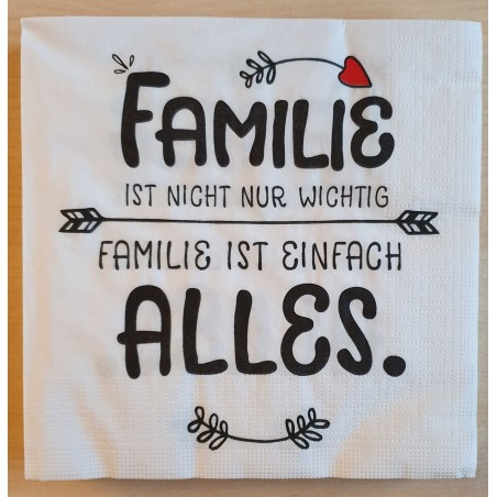 Servietten Familie ist...