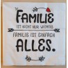 Servietten Familie ist...