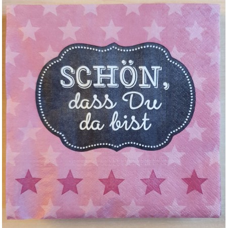 Servietten Schön, dass Du da bist
