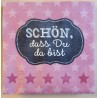 Servietten Schön, dass Du da bist