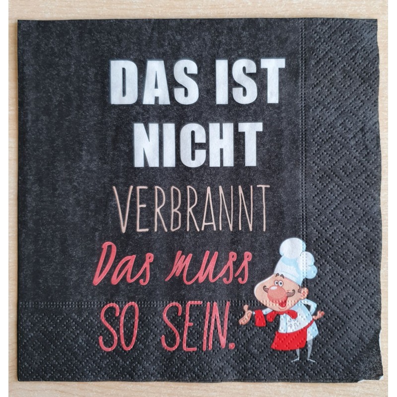 Servietten Das ist nicht verbrannt....